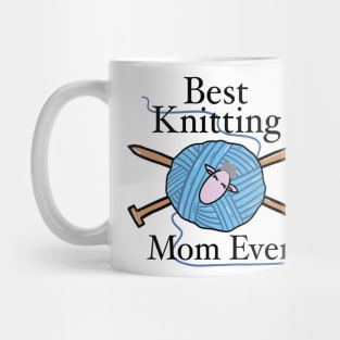 Best Knitting Mom Ever Mug